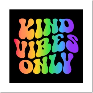 Kind Vibes Only - Colorful Positive Vibes Design Posters and Art